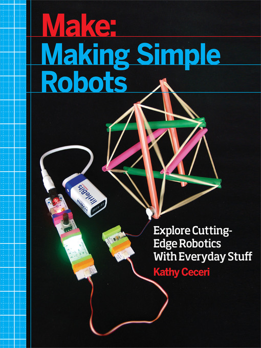 Title details for Making Simple Robots by Kathy Ceceri - Available